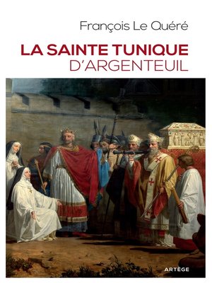 cover image of La sainte tunique d'Argenteuil
